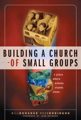 Cover of Building a Church of Small Groups - where nobody stands alone